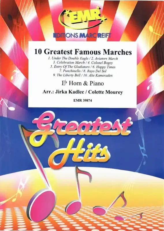 10 Greatest Famous Marches (Arr. Jirka Kadlec) Horn in Es mit Begleitung