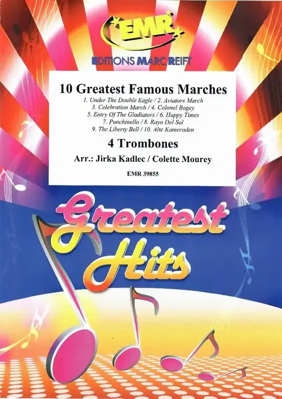 10 Greatest Famous Marches (Arr. Jirka Kadlec) Posaune Ensemble