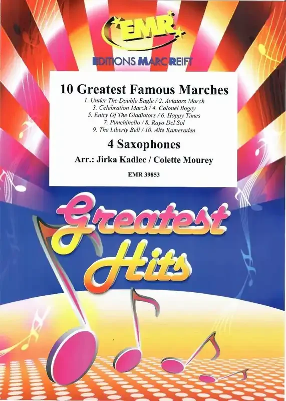 10 Greatest Famous Marches (Arr. Jirka Kadlec) Saxophon Ensemble