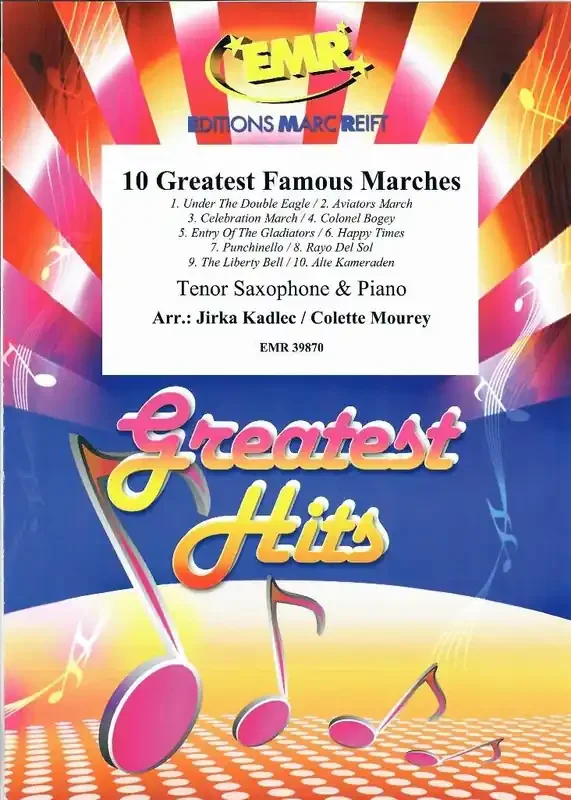 10 Greatest Famous Marches (Arr. Jirka Kadlec) Tenorsaxophon mit Begleitung