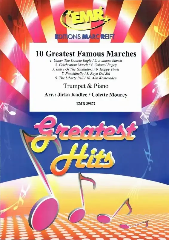 10 Greatest Famous Marches (Arr. Jirka Kadlec) Trompete mit Begleitung