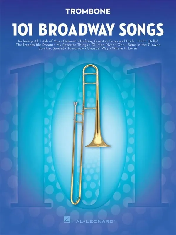 101 Broadway Songs for Trombone Posaune Solo