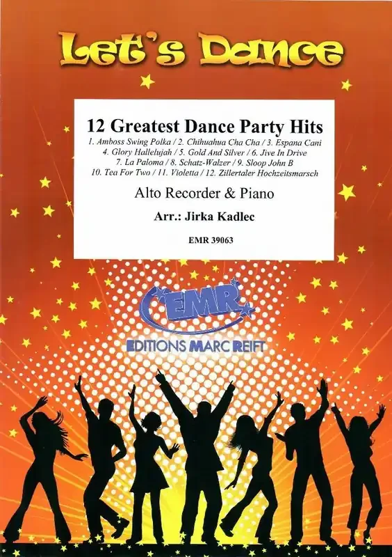 12 Greatest Dance Party Hits (Arr. Jirka Kadlec) Altblockflöte mit Begleitung