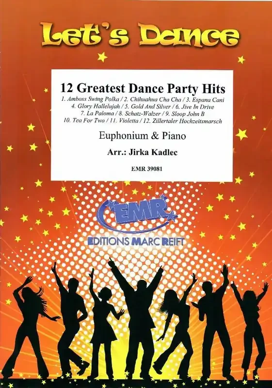 12 Greatest Dance Party Hits (Arr. Jirka Kadlec) Bariton oder Euphonium mit Begleitung