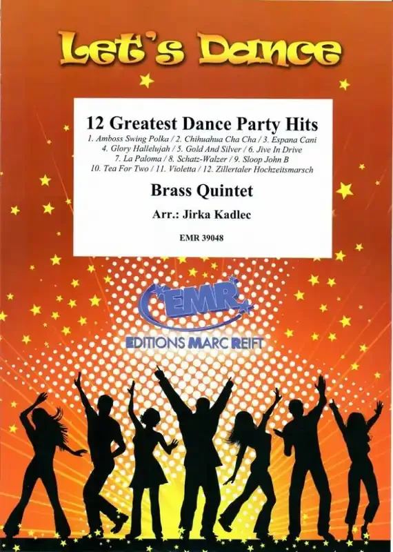 12 Greatest Dance Party Hits (Arr. Jirka Kadlec) Blechbläser Ensemble