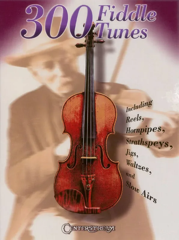 300 Fiddle Tunes Violine Solo