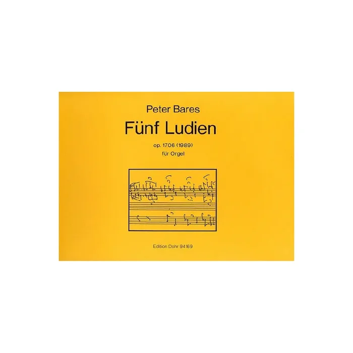 5 Ludien op.1706 für Orgel (1989)