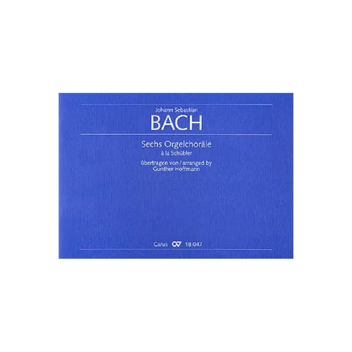 6 Orgelchoräle à la Schübler