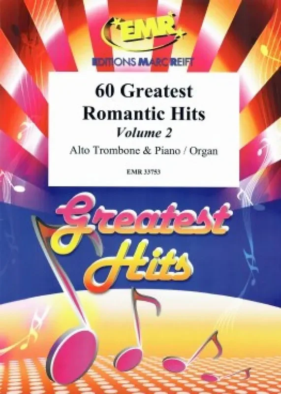 60 Greatest Romantic Hits Volume 2 (Arr. Colette Mourey) Posaune mit Begleitung