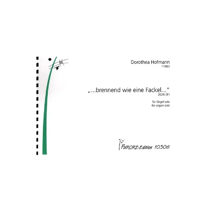 ‘…brennend wie eine Fackel…‘