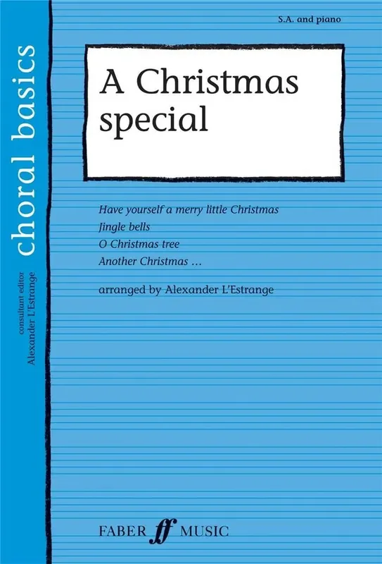 A Christmas Special (Arr. Alexander L‘Estrange) Frauenchor mit Klavier/Orgel