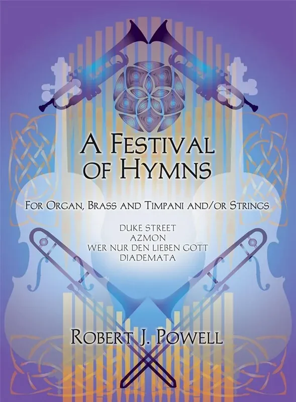 A Festival of Hymns (Arr. Robert J. Powell) Blechbläser Ensemble