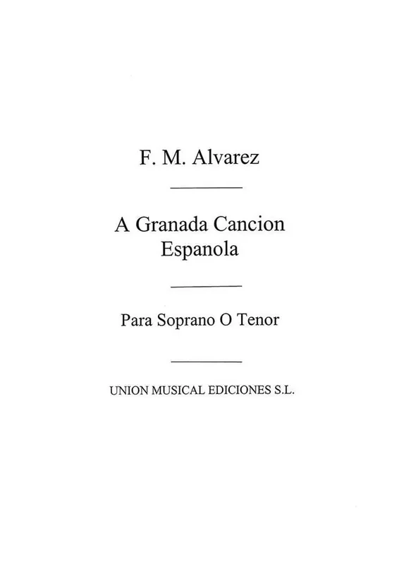 A Granada, Cancion Espanola for Voice and Piano Gesang mit Klavier