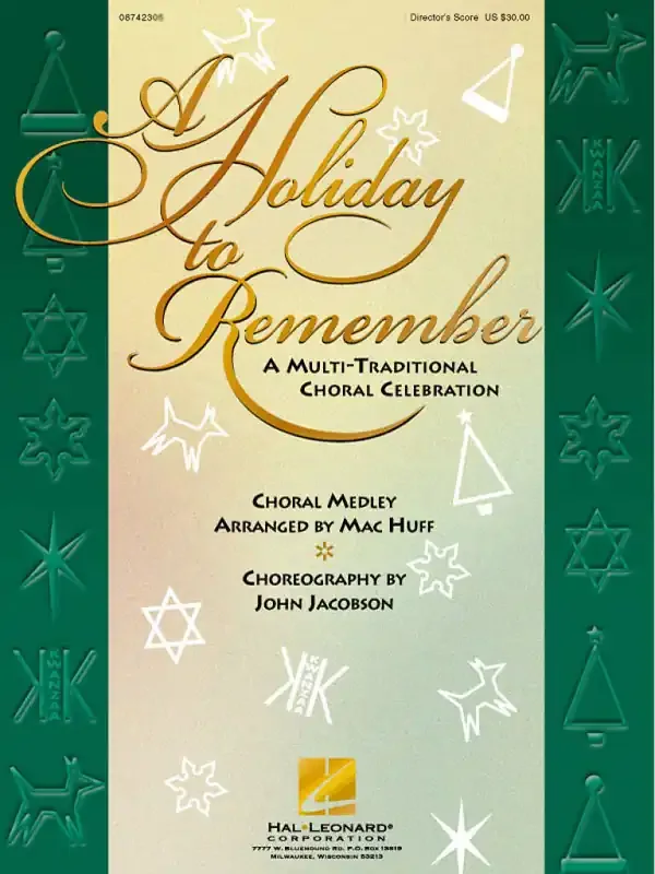 A Holiday to Remember (Medley) (Arr. Mac Huff) Gemischter Chor mit Begleitung