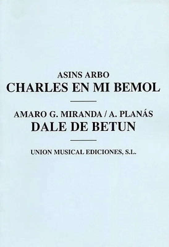 A. Planas Charles En Mi Bemol/Dale De Betun Kammerensemble