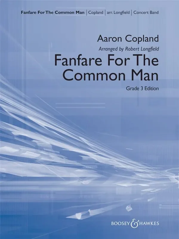 Aaron Copland Fanfare For The Common Man (Arr. Robert Longfield) (Arr. Robert Longfield) Blasorchester