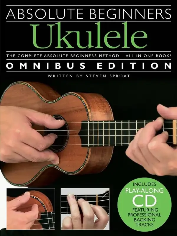Absolute Beginners Ukulele Omnibus Edition