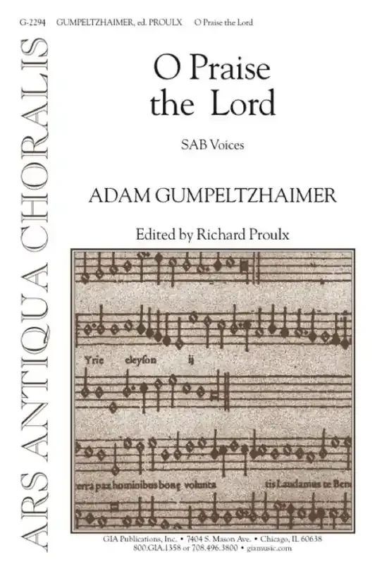 Adam Gumpelzhaimer O Praise the Lord Gemischter Chor mit Begleitung