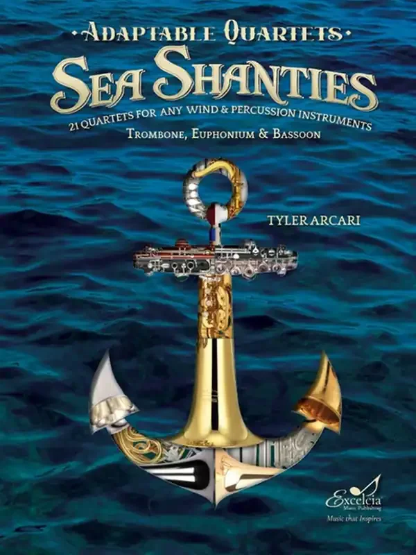 Adaptable Quartets (Sea Shanties) (Arr. Tyler Arcari) Bläserensemble