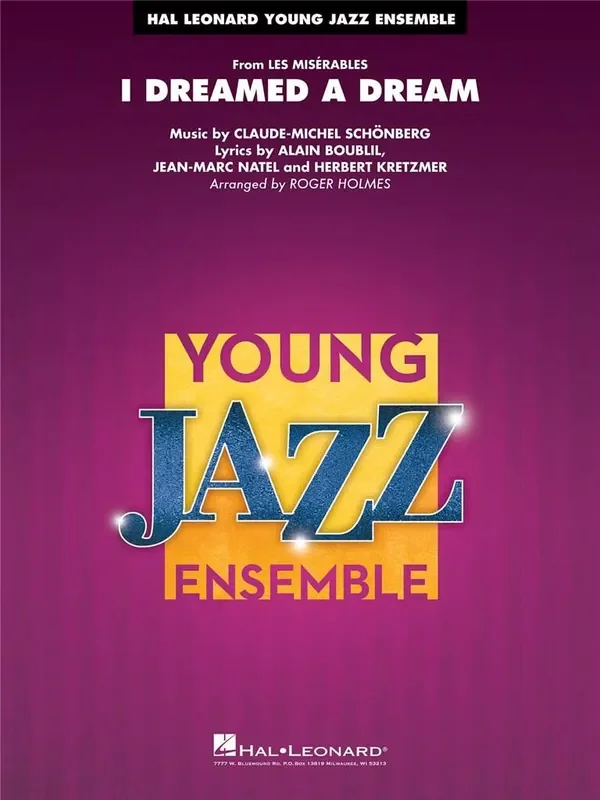 Alain Boublil I Dreamed a Dream (from Les Misérables) (Arr. Roger Holmes) Jazz Ensemble