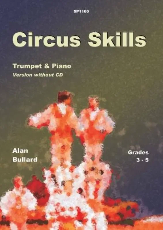 Alan Bullard Circus Skills for Trumpet and Piano Trompete mit Begleitung