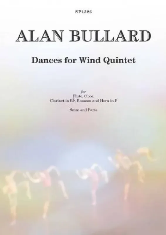 Alan Bullard Dances For Wind Quintet Blasquintett