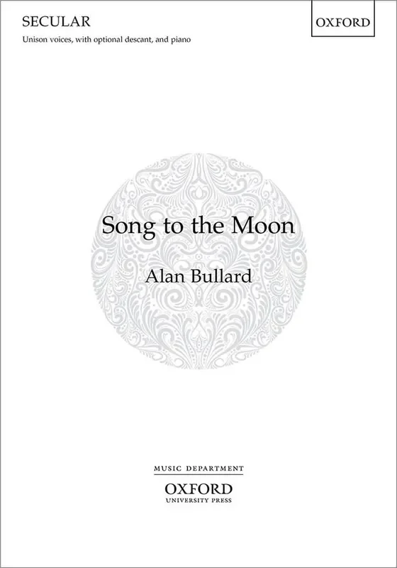 Alan Bullard Song To The Moon Gemischter Chor mit Klavier/Orgel