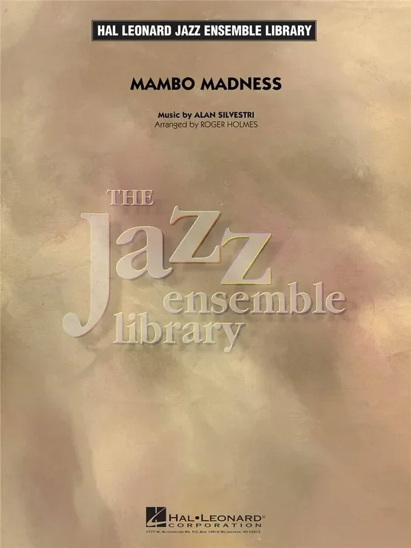 Alan Silvestri Mambo Madness (Arr. Roger Holmes) Jazz Ensemble