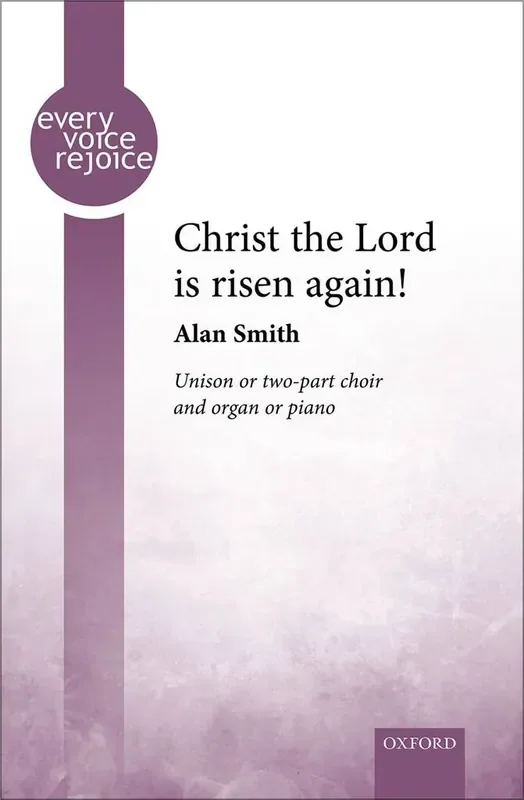 Alan Smith Christ the Lord is risen again! Gemischter Chor mit Klavier/Orgel