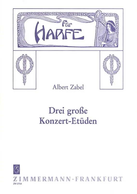 Albert Zabel Drei große Konzert-Etüden Harfe Solo