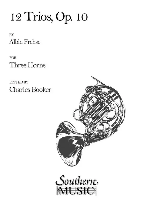 Albin Frehse 12 Trios (Arr. Charles Booker) Horn Ensemble