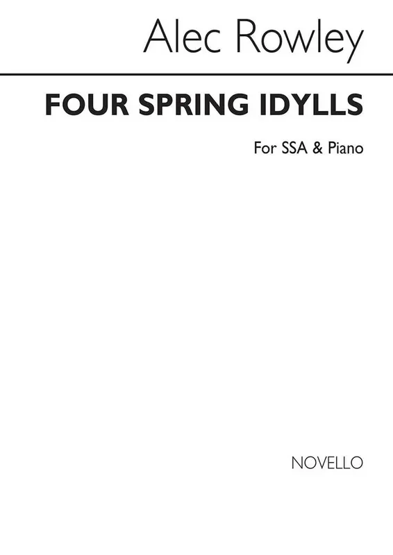 Alec Rowley Four Spring Idylls (SSA) Frauenchor mit Begleitung