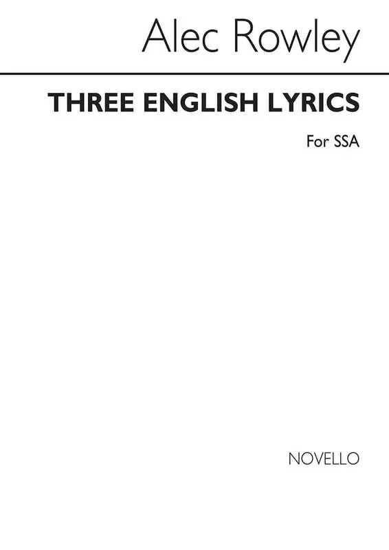Alec Rowley Three English Lyrics (SSA) Frauenchor mit Begleitung