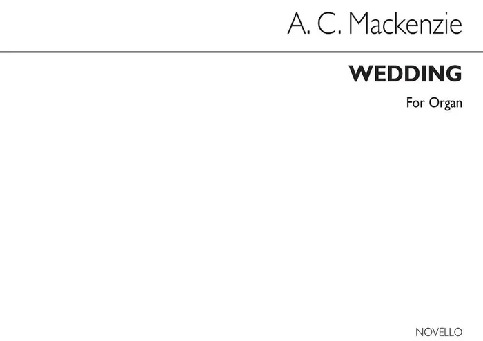 Alexander Mackenzie Wedding Op27 No.2 Organ Orgel
