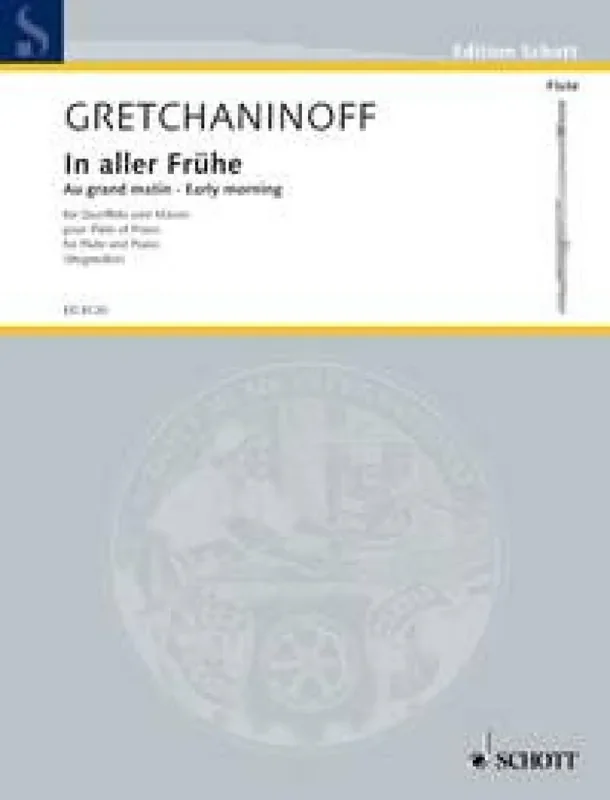 Alexander T. Gretchaninov In Aller Fruhe Flöte mit Begleitung