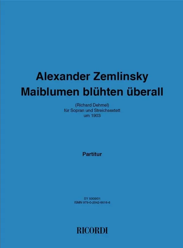 Alexander Zemlinsky Maiblumen blühten überall Gesang mit sonstiger Begleitung