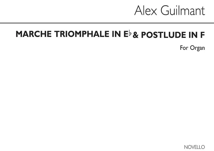 Alexandre Guilmant Marche Triomphale In E Flat And Postlude In F Orgel