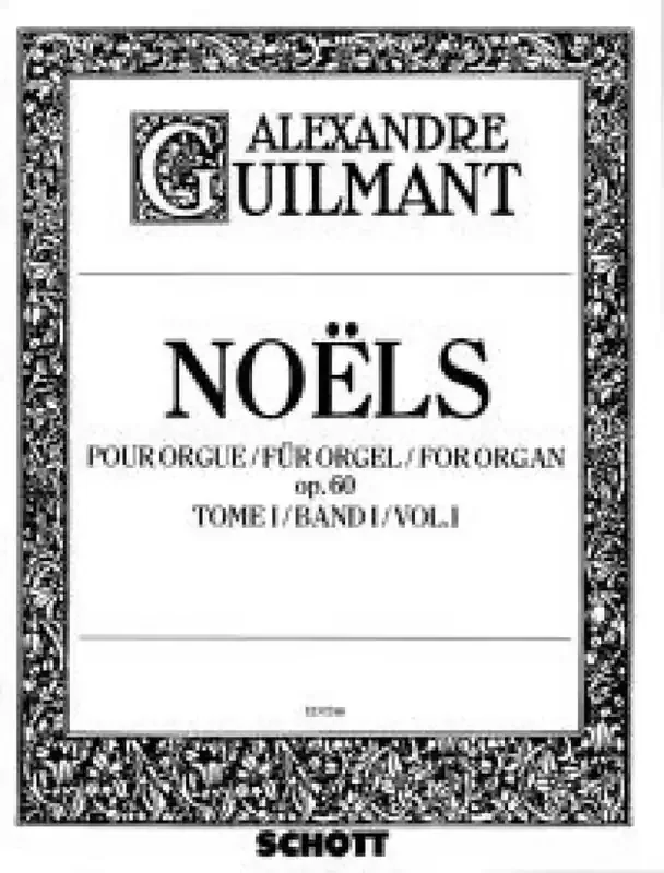 Alexandre Guilmant Noels 1 Opus 60 Orgel