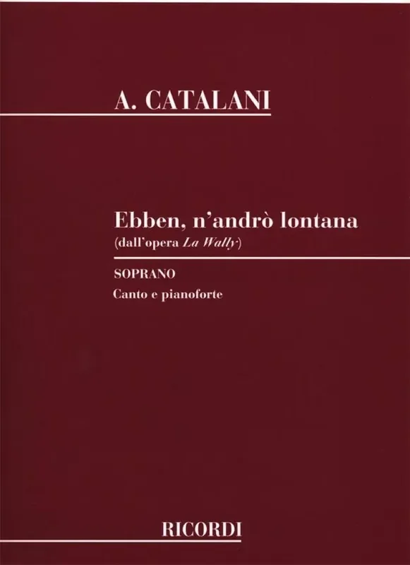 Alfredo Catalani La Wally Ebben n‘andrò lontana Gesang mit Klavier