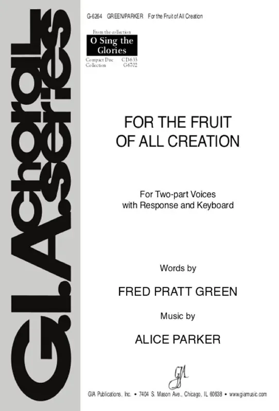 Alice Parker For the Fruit of all Creation Gemischter Chor mit Ensemble