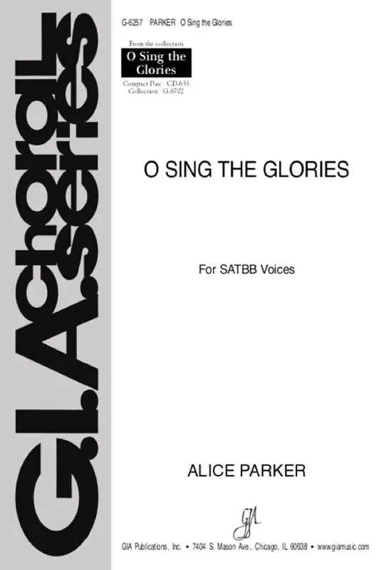 Alice Parker O Sing the Glories Gemischter Chor mit Begleitung