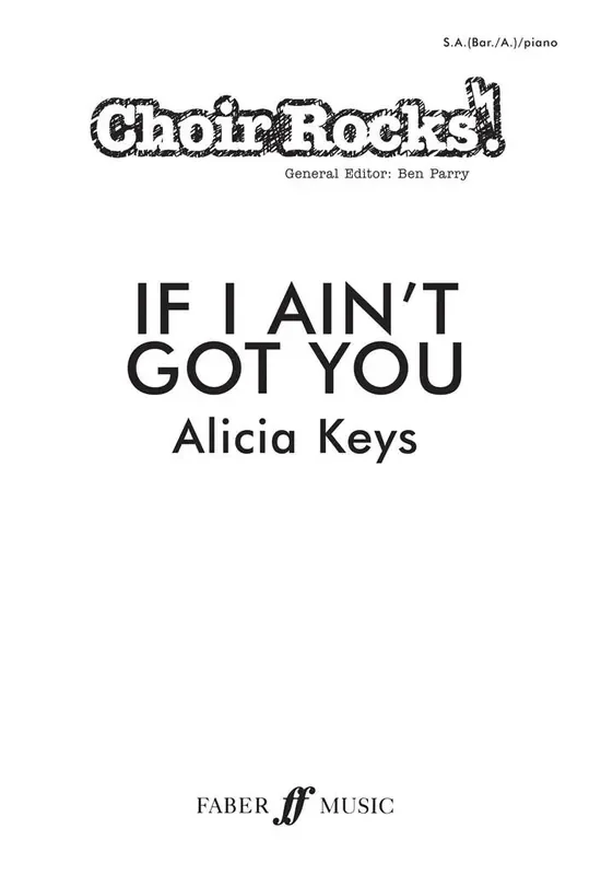 Alicia Keys If I Ain‘t Got You. Gemischter Chor mit Begleitung