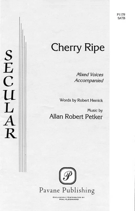 Allan Robert Petker Cherry Ripe Gemischter Chor mit Begleitung
