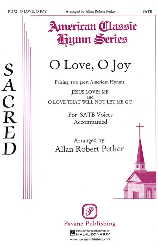 Allan Robert Petker O Love, O Joy Gemischter Chor mit Begleitung