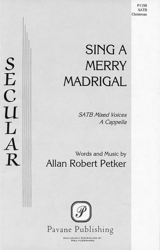 Allan Robert Petker Sing a Merry Madrigal Gemischter Chor mit Begleitung