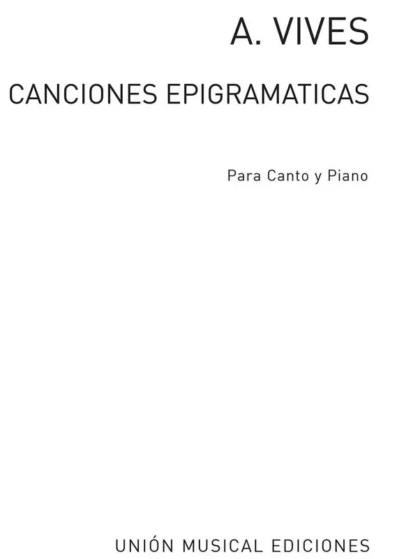 Amadeo Vives Amadeo Vives Canciones Epigramaticas Gesang mit Klavier