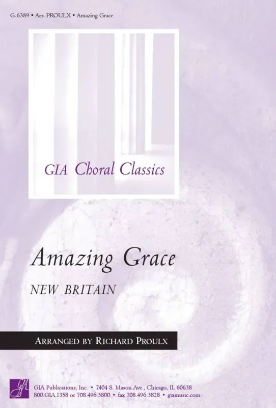 Amazing Grace (Arr. Richard Proulx) Gemischter Chor mit Begleitung