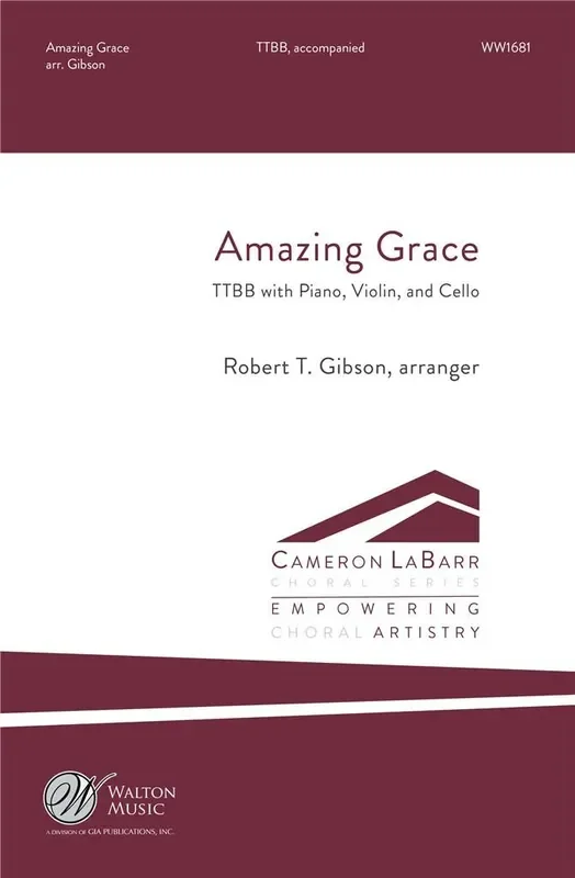 Amazing Grace (Arr. Robert T. Gibson) Männerchor mit Ensemble