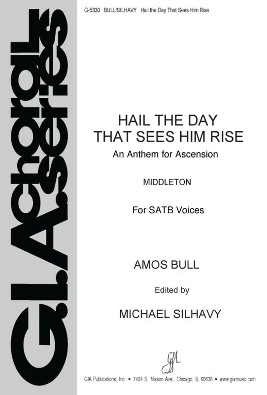 Amos Bull Hail the Day That Sees Him Rise Gemischter Chor mit Klavier/Orgel