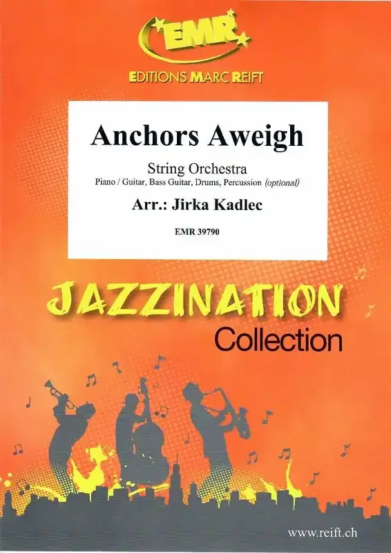 Anchors Aweigh (Arr. Jirka Kadlec) Streichorchester